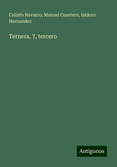 Ternera, 7, tercero - Navarro, Calixto; Cuartero, Manuel; Hernandez, Isidoro