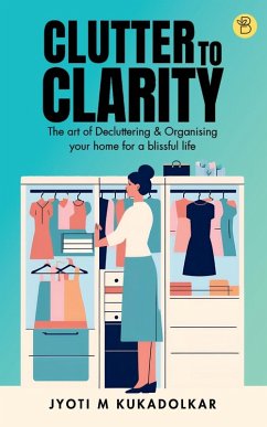 Clutter to Clarity - Kukadolkar, Jyoti M