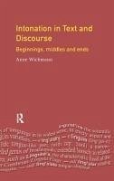 Intonation in Text and Discourse - Wichmann, Anne