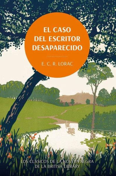 El caso del escritor desaparecido. Los clásicos de la novela negra de la British Library