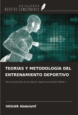 TEORÍAS Y METODOLOGÍA DEL ENTRENAMIENTO DEPORTIVO