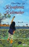 Kiyafetsiz Kelimeler Kiyafetsiz Kelimeler