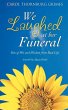 We Laughed at Her Funeral - Bild 1