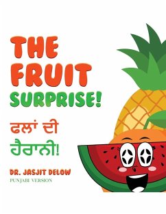 The Fruit Surprise! - Delow, Jasjit