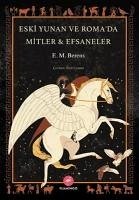 Eski Yunan Ve Romada Mitler & Efsaneler - Berens, E. M.