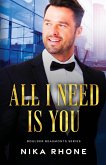 All I Need Is You All I Need Is You