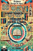 Scripture Through the Ages Scripture Through the Ages