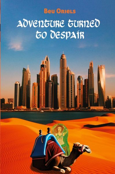 Adventure Turned to Despair Adventure Turned to Despair