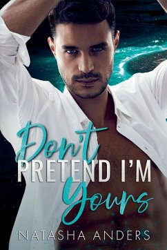 Don't Pretend I'm Yours - Anders, Natasha