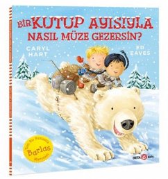 Cover Bir Kutup Ayisiyla Nasil Müze Gezersin