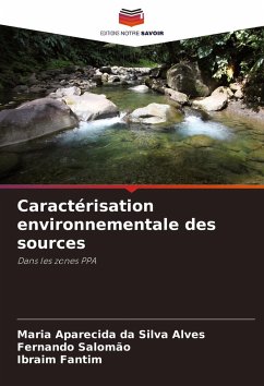 Caractérisation environnementale des sources - Alves, Maria Aparecida da Silva;Salomão, Fernando;Fantim, Ibraim