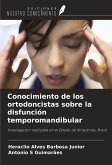 Conocimiento de los ortodoncistas sobre la disfunción temporomandibular