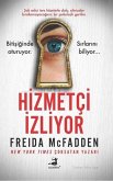 Hizmetci Izliyor