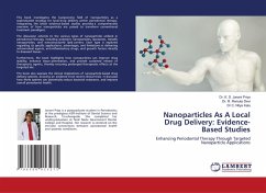 Nanoparticles As A Local Drug Delivery: Evidence-Based Studies - Priya, Dr. K. S. Janani;Devi, Dr. R. Renuka;Kala, Dr C. Nitya