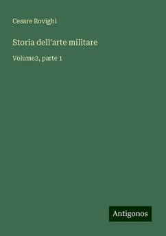 Storia dell'arte militare - Rovighi, Cesare