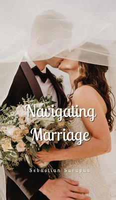 Navigating Marriage - Sarapuu, Sebastian