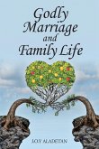 Godly Marriage And Family Life Godly Marriage And Family Life