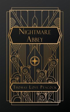 Nightmare Abbey - Peacock, Thomas Love