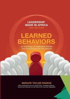 Leadership Made in Africa - Taylor-Pearce, Modupe; Thuku, David; Ndhlovu, Tionelepo