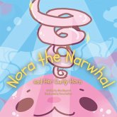 Nora the Narwhal and Her Curly Horn Nora the Narwhal and Her Curly Horn
