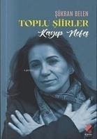 Kayip Nefes - Toplu Siirler - Belen, Sükran