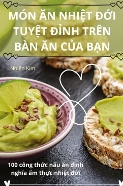 MÓN ¿N NHI¿T ¿¿I TUY¿T ¿¿NH TRÊN BÀN ¿N C¿A B¿N - Nhiên Kim