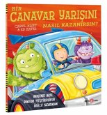 Bir Canavar Yarisini Nasil Kazanirsin