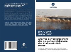 Analyse der Untersuchung der Umweltauswirkungen des Kraftwerks Belo Monte - S. Ferreira, Aline;A. Oliveira, Marcia;Kreutz, Cristiane