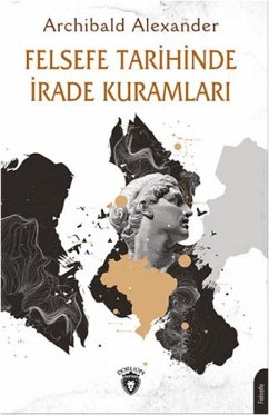 Cover Felsefe Tarihinde Irade Kuramlari
