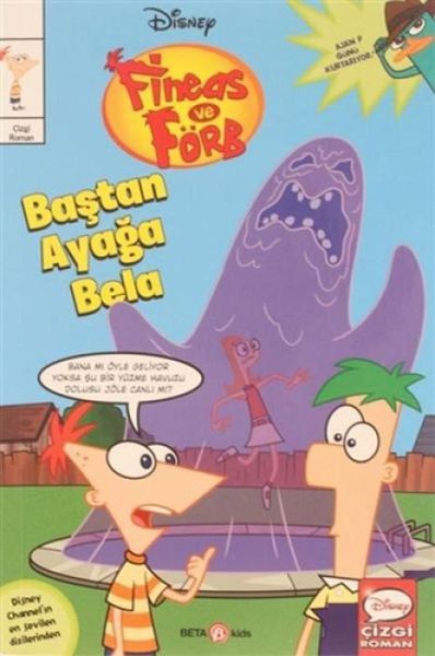 Disney Fineas ve Förb Bastan Ayaga Bela Disney Fineas ve Förb Bastan Ayaga Bela