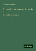 Tre novelle d'ignoto autore del secolo XIX