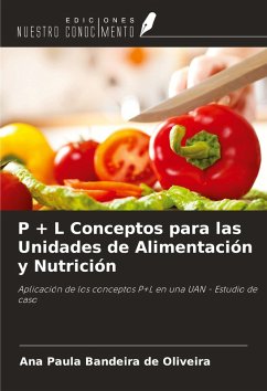 P + L Conceptos para las Unidades de Alimentación y Nutrición - Oliveira, Ana Paula Bandeira de