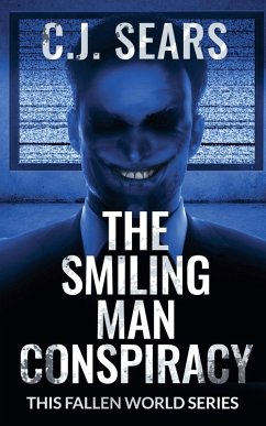 The Smiling Man Conspiracy - Sears, C. J.
