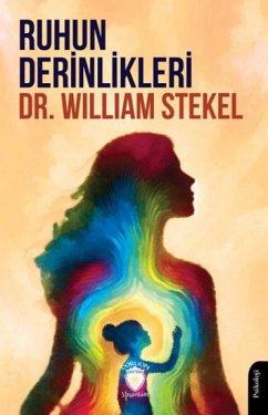 Ruhun Derinlikleri - Stekel, William