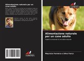 Alimentazione naturale per un cane adulto