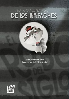 Cover Las locas aventuras de los Pepepaches: El robo del siglo