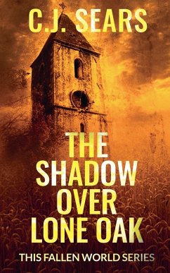 The Shadow over Lone Oak - Sears, C. J.