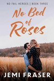 No Bed Of Roses No Bed Of Roses
