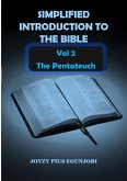 SIMPLIFIED INTRODUCTION TO THE BIBLE Vol 2 SIMPLIFIED INTRODUCTION TO THE BIBLE Vol 2