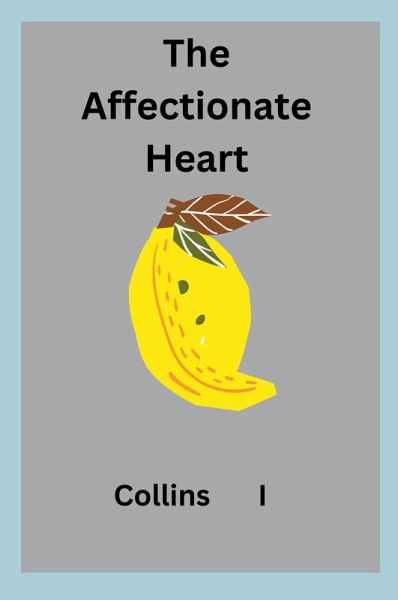 The Affectionate Heart The Affectionate Heart