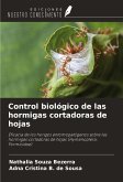 Control biológico de las hormigas cortadoras de hojas