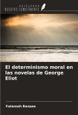 El determinismo moral en las novelas de George Eliot