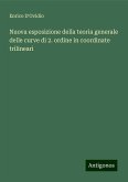 Nuova esposizione della teoria generale delle curve di 2. ordine in coordinate trilineari