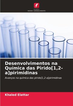 Desenvolvimentos na Química das Pirido[1,2-a]pirimidinas - Elattar, Khaled