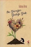 Bu Yüregin Yedegi Yok - Aras, Fatma