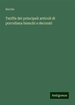 Tariffa dei principali articoli di porcellana bianchi e decorati - Doccia