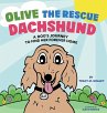 Olive the Rescue Dachshund - Bild 1