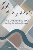 The Dreaming Way The Dreaming Way