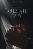 Letters to Myself Volume 4