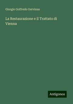 La Restaurazione e il Trattato di Vienna - Gervinus, Giorgio Goffredo